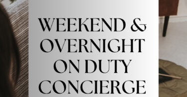 Weekend & Overnight On Duty Concierge