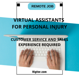 Virtual Assistants for Personal Injury Law Firm – Customer Service and Sales Experience Required Apply today!