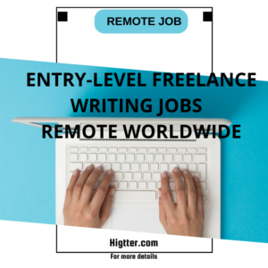 Entry-Level Freelance Writing Jobs – Remote Worldwide