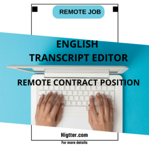 English Transcript Editor – Remote Contract Position