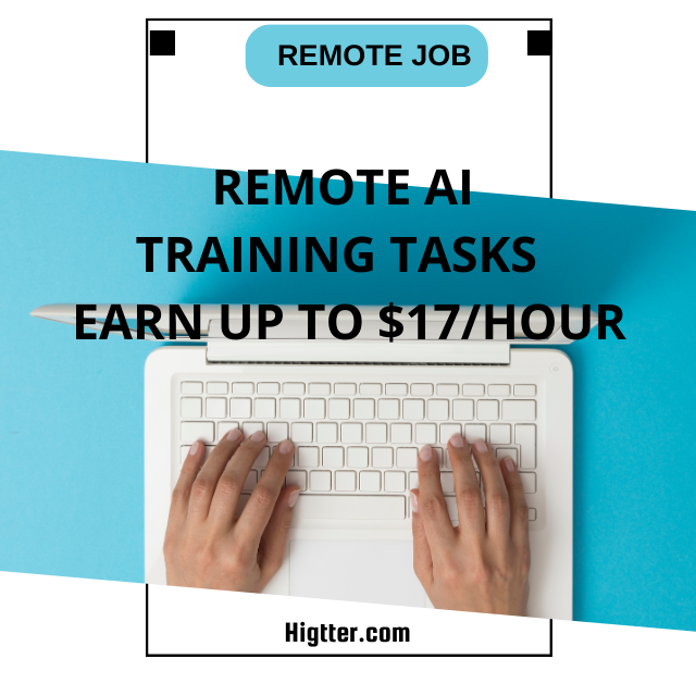 Remote AI Training Tasks – Earn Up to $17/Hour