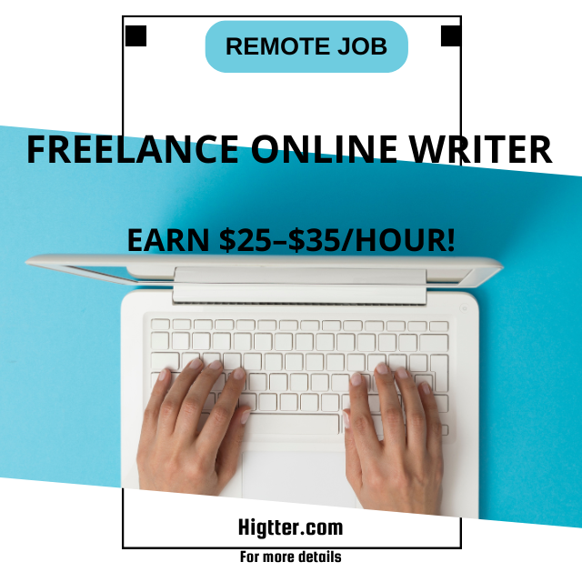 Freelance Online Writer - Earn $25–$35/Hour!