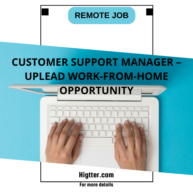 Customer Support Manager – UpLead Work-from-Home Opportunity